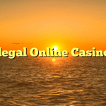 Illegal Online Casinos